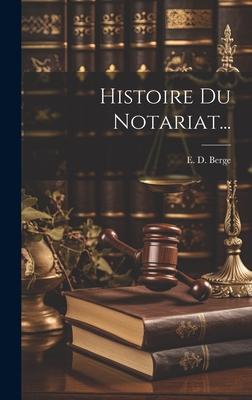 Histoire Du Notariat...