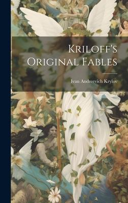 Kriloff's Original Fables