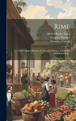 Rime: [di] Gaspara Stampa [e] Veronica Franco. A cura di Abdelkader Salza