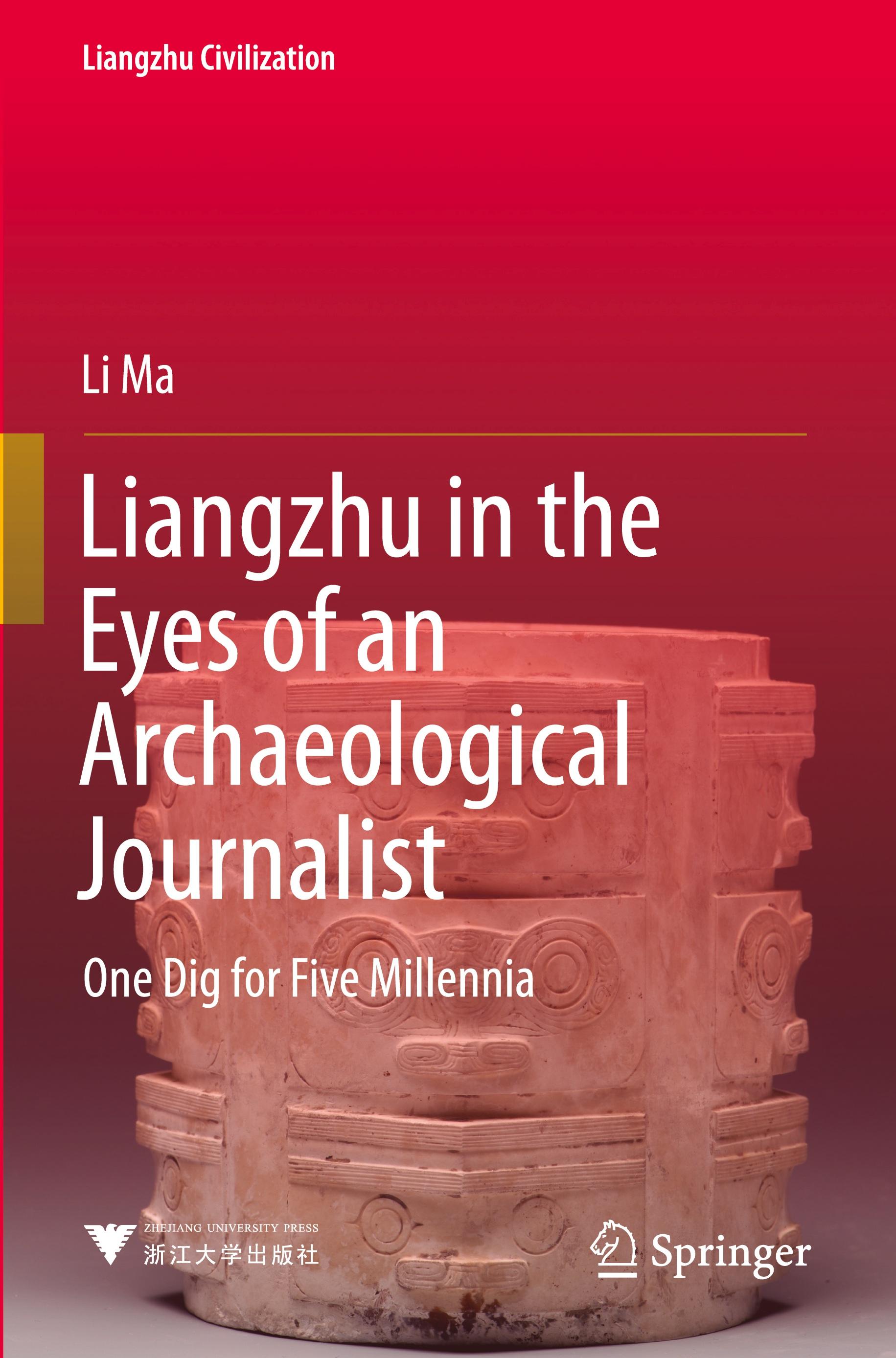 Liangzhu in the Eyes of an Archaeological Journalist