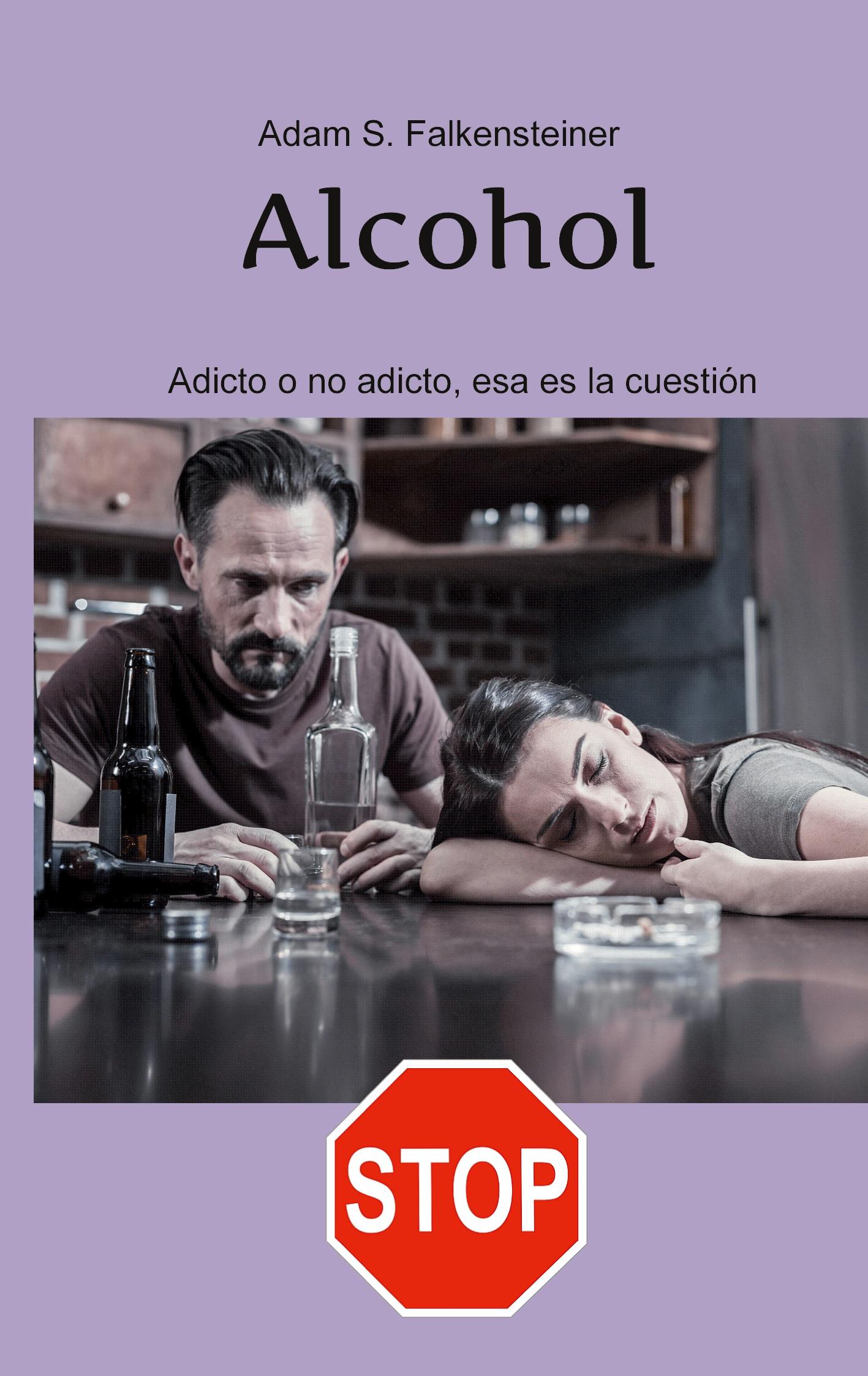 Alcohol Adicto o no adicto, esa es la cuestión