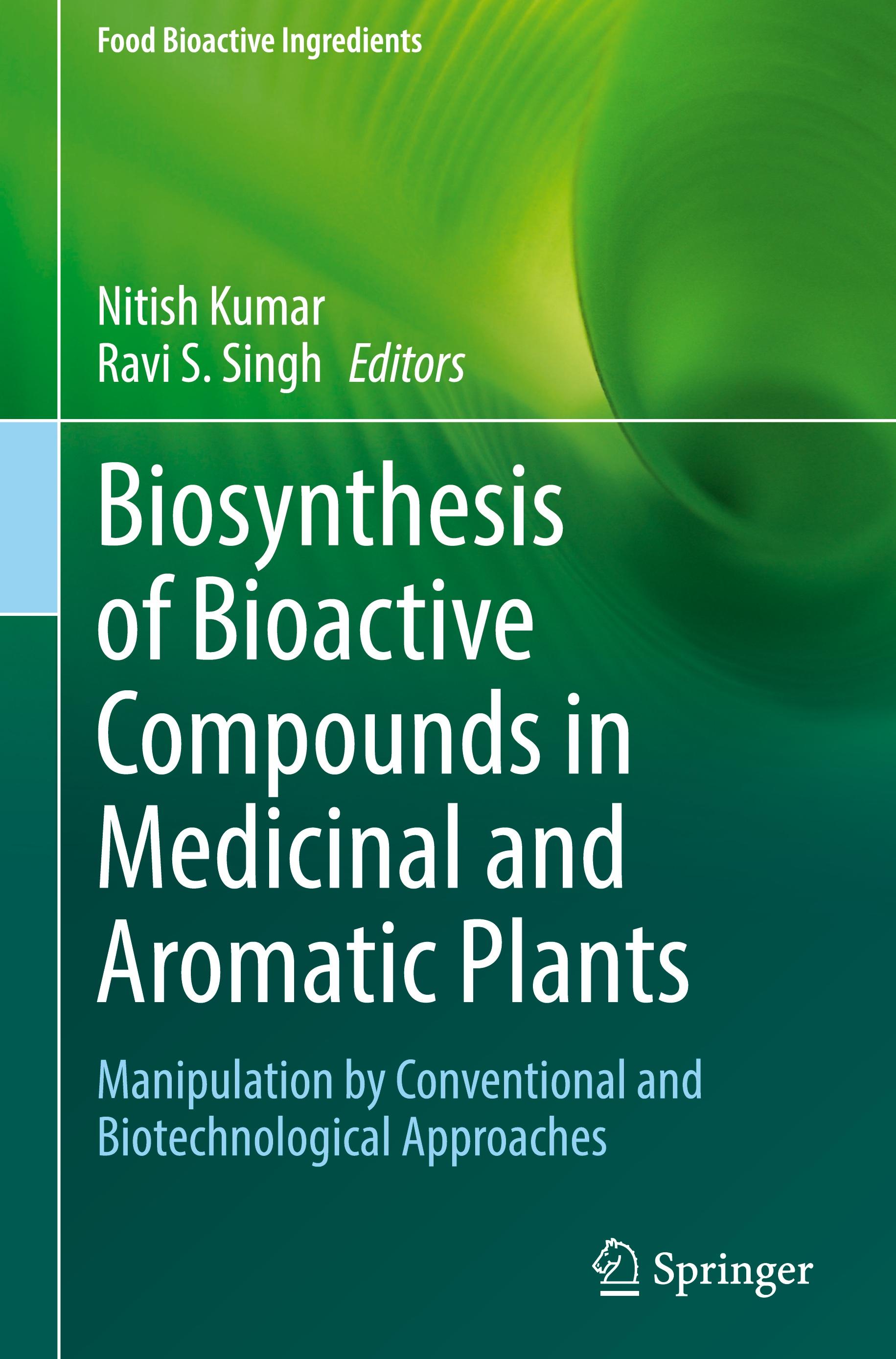 Biosynthesis of Bioactive Compounds in Medicinal and Aromatic Plants