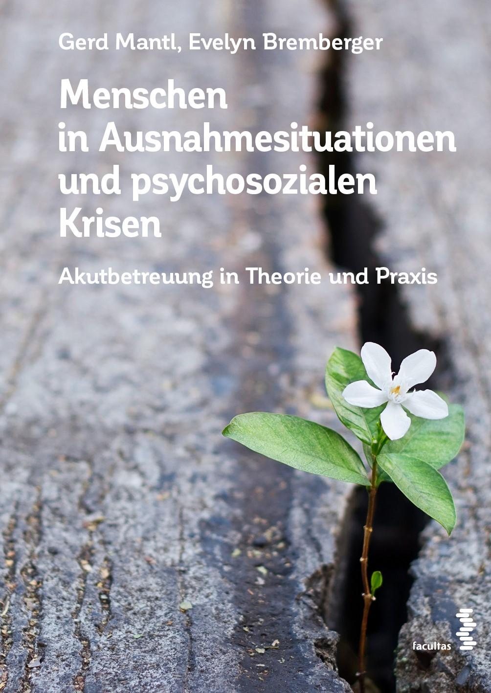 Menschen in Ausnahmesituationen und psychosozialen Krisen