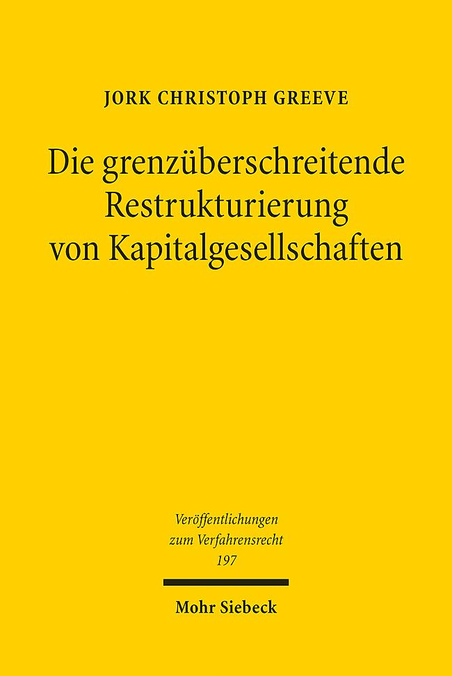 Die grenzüberschreitende Restrukturierung von Kapitalgesellschaften