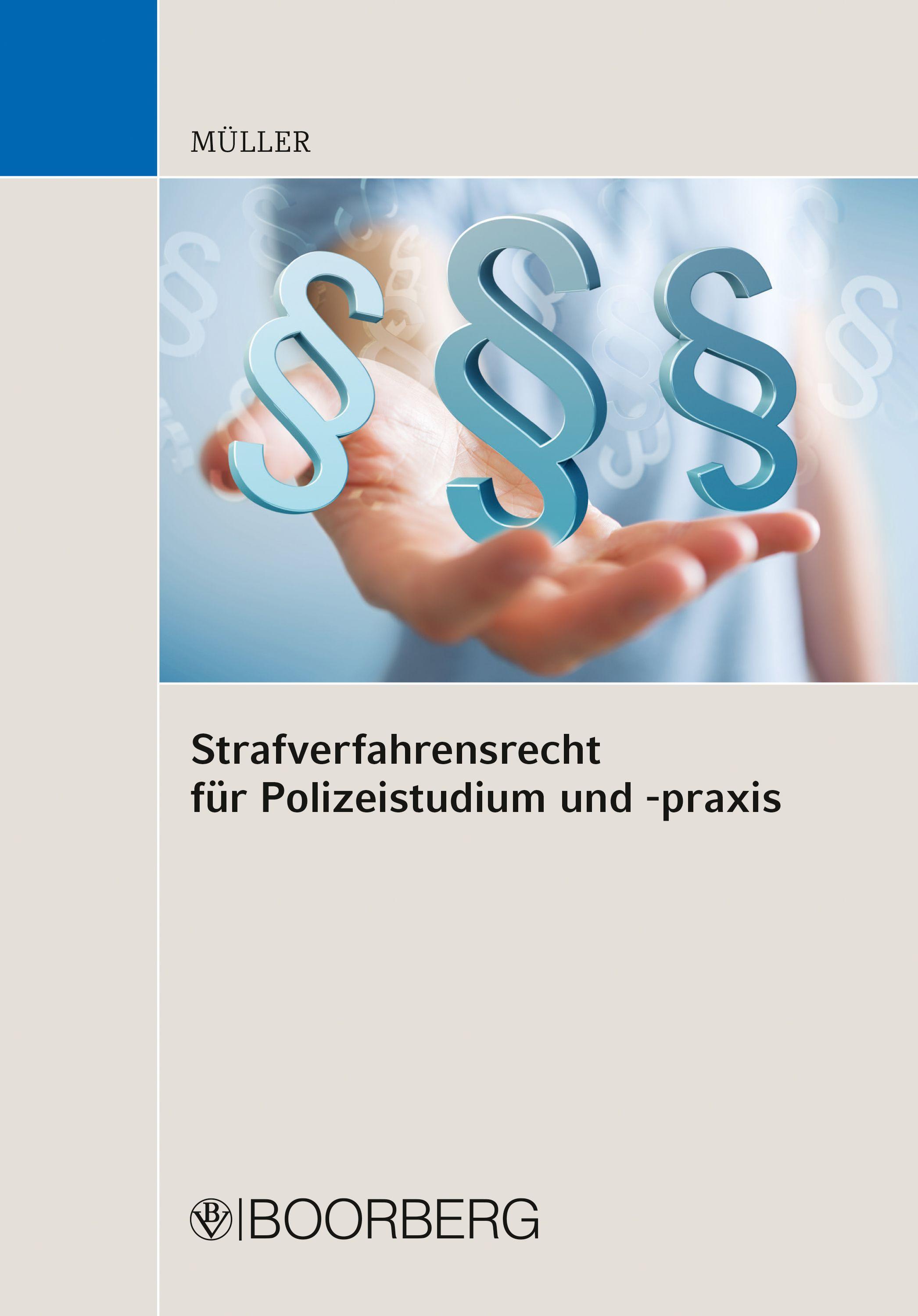 Strafverfahrensrecht für Polizeistudium und -praxis