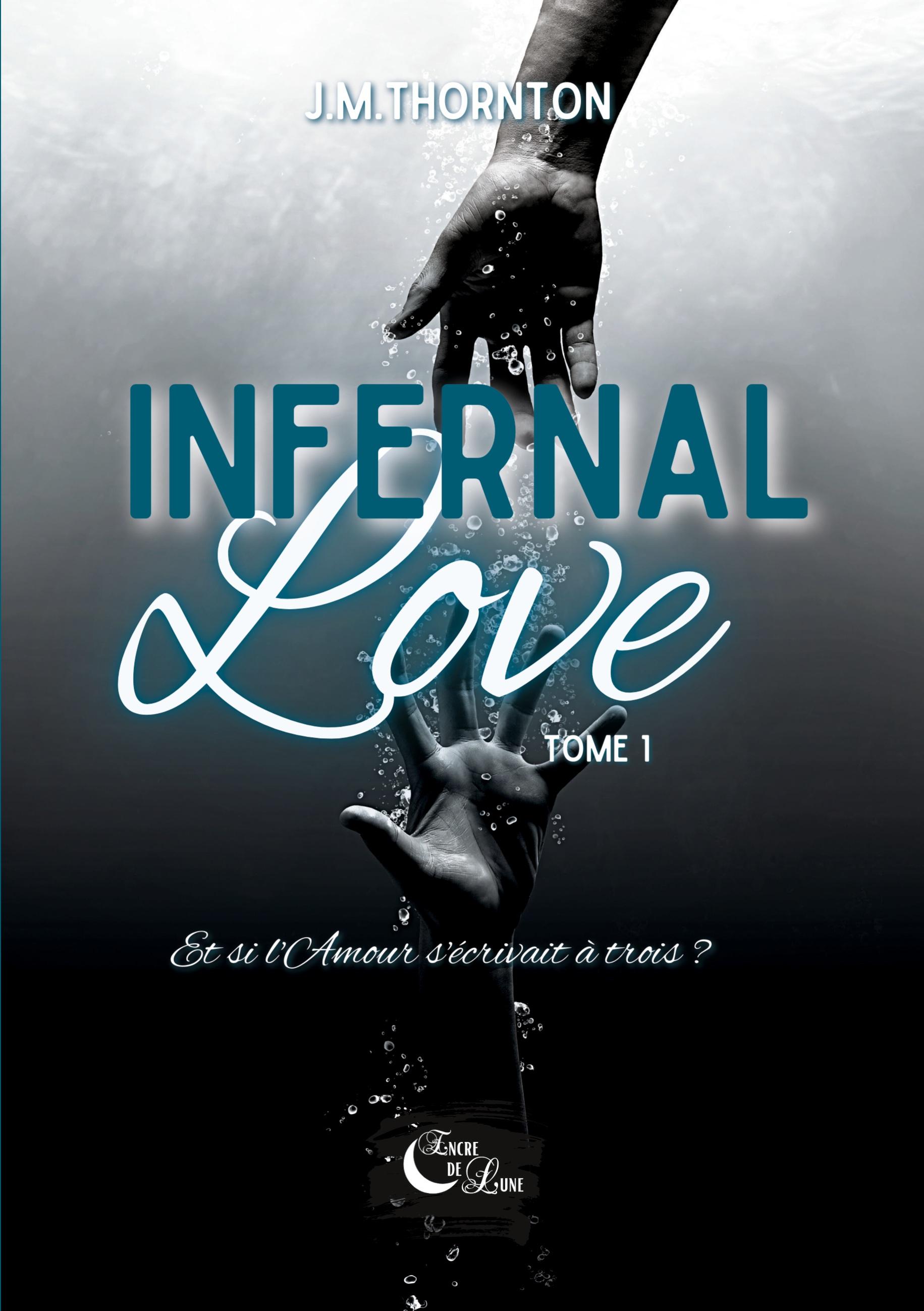 Infernal Love: Tome 1