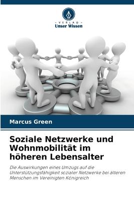 Soziale Netzwerke und Wohnmobilität im höheren Lebensalter