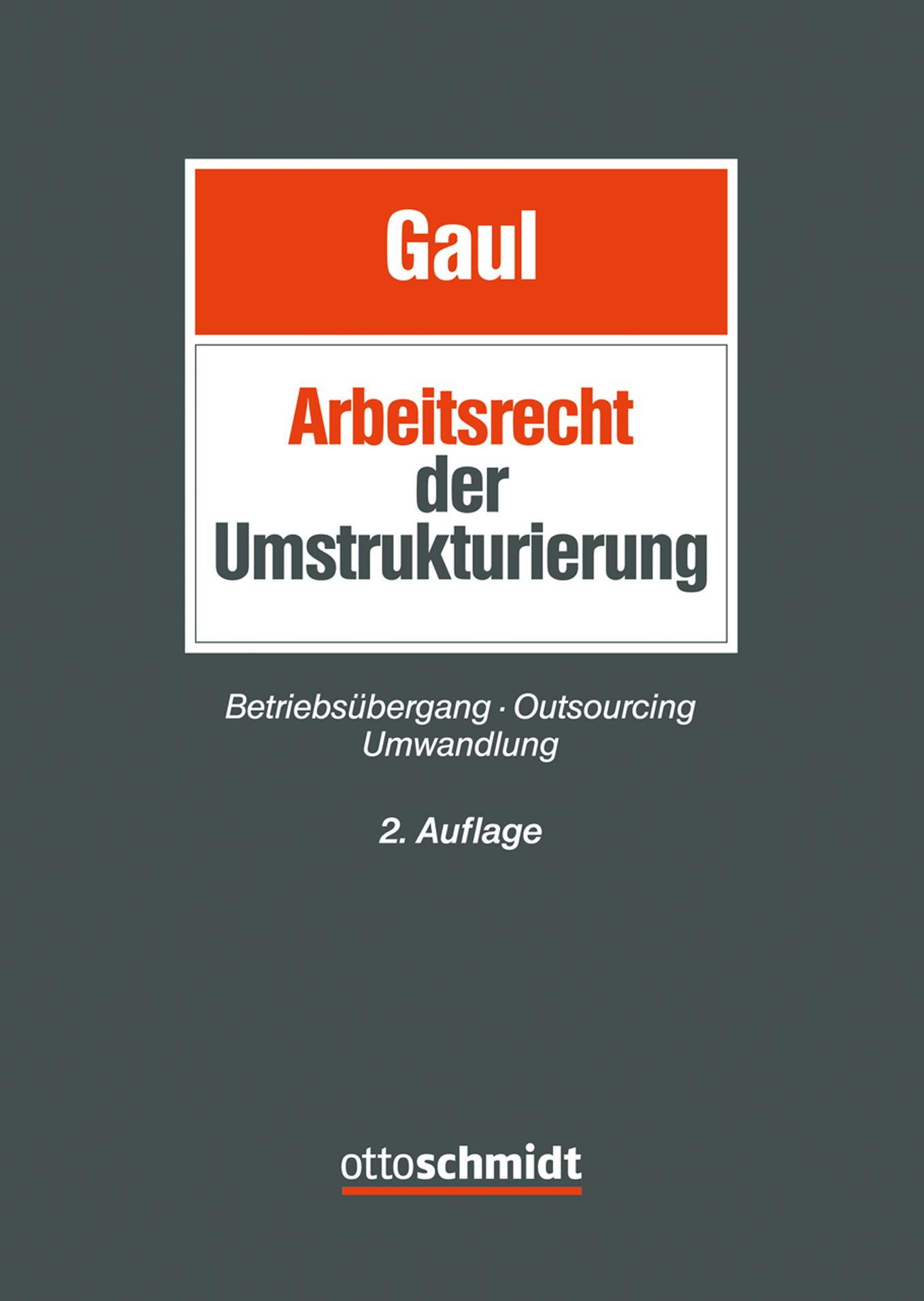 Das Arbeitsrecht der Umstrukturierung