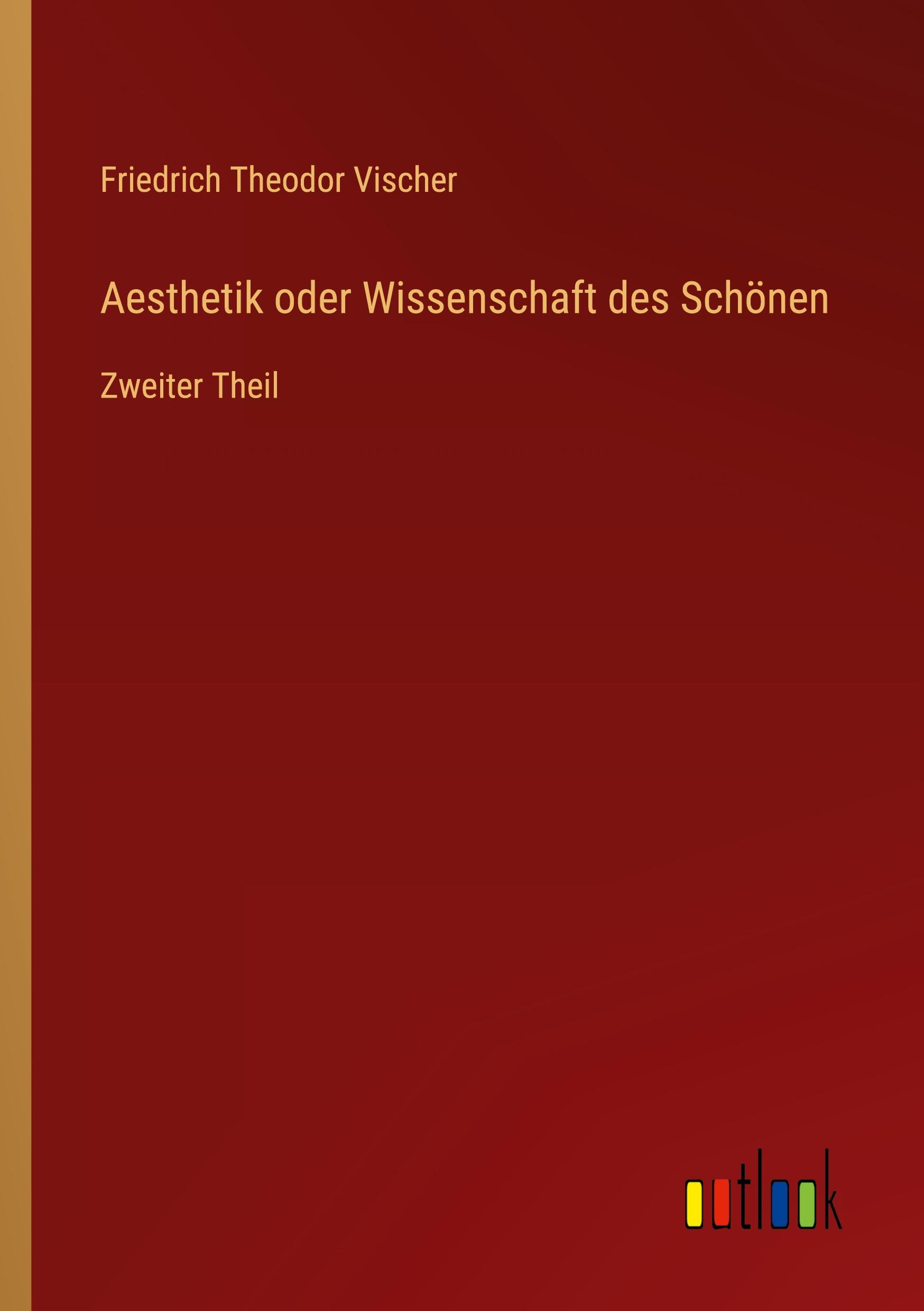 Aesthetik oder Wissenschaft des Schönen