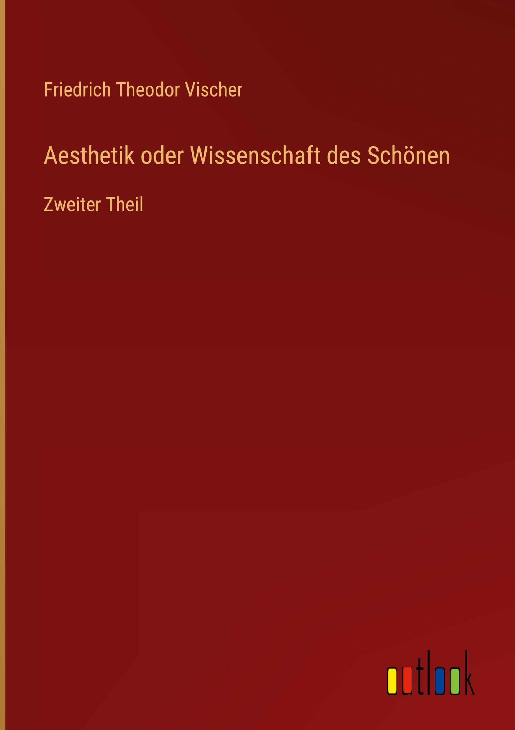 Aesthetik oder Wissenschaft des Schönen