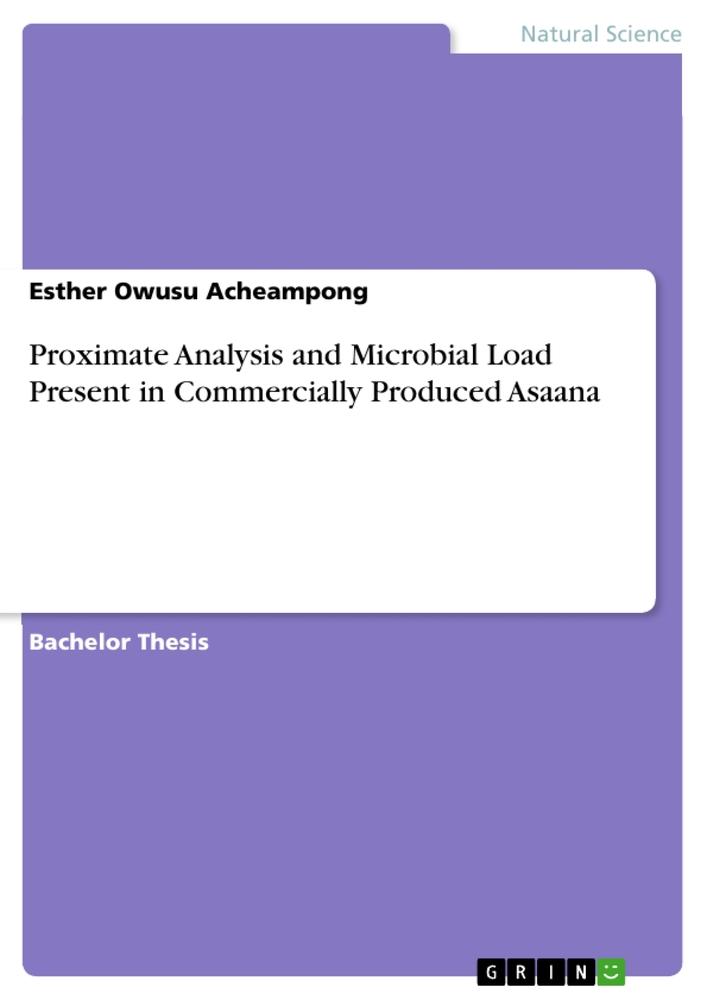 Proximate Analysis and Microbial Load Present in Commercially Produced Asaana