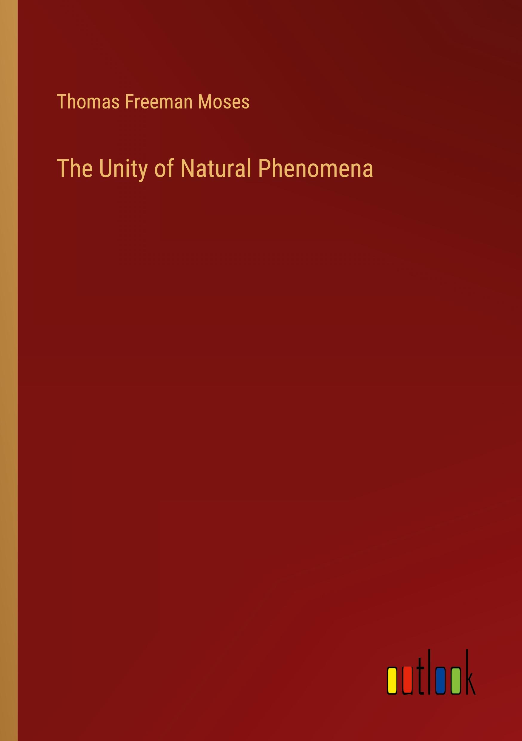 The Unity of Natural Phenomena