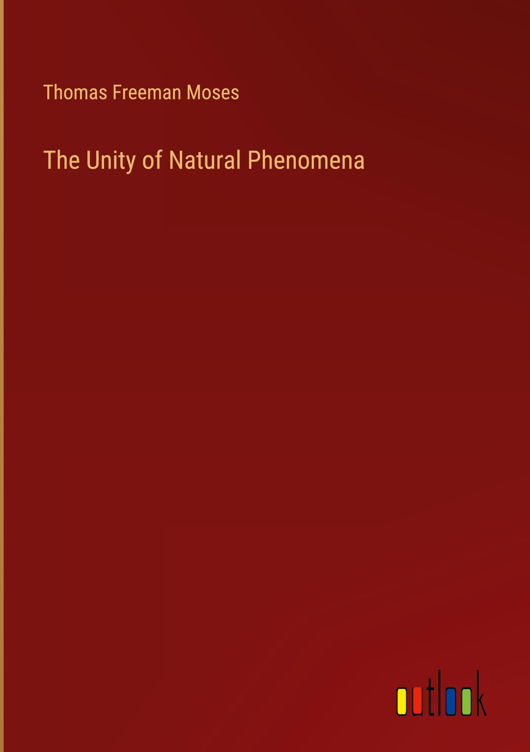 The Unity of Natural Phenomena