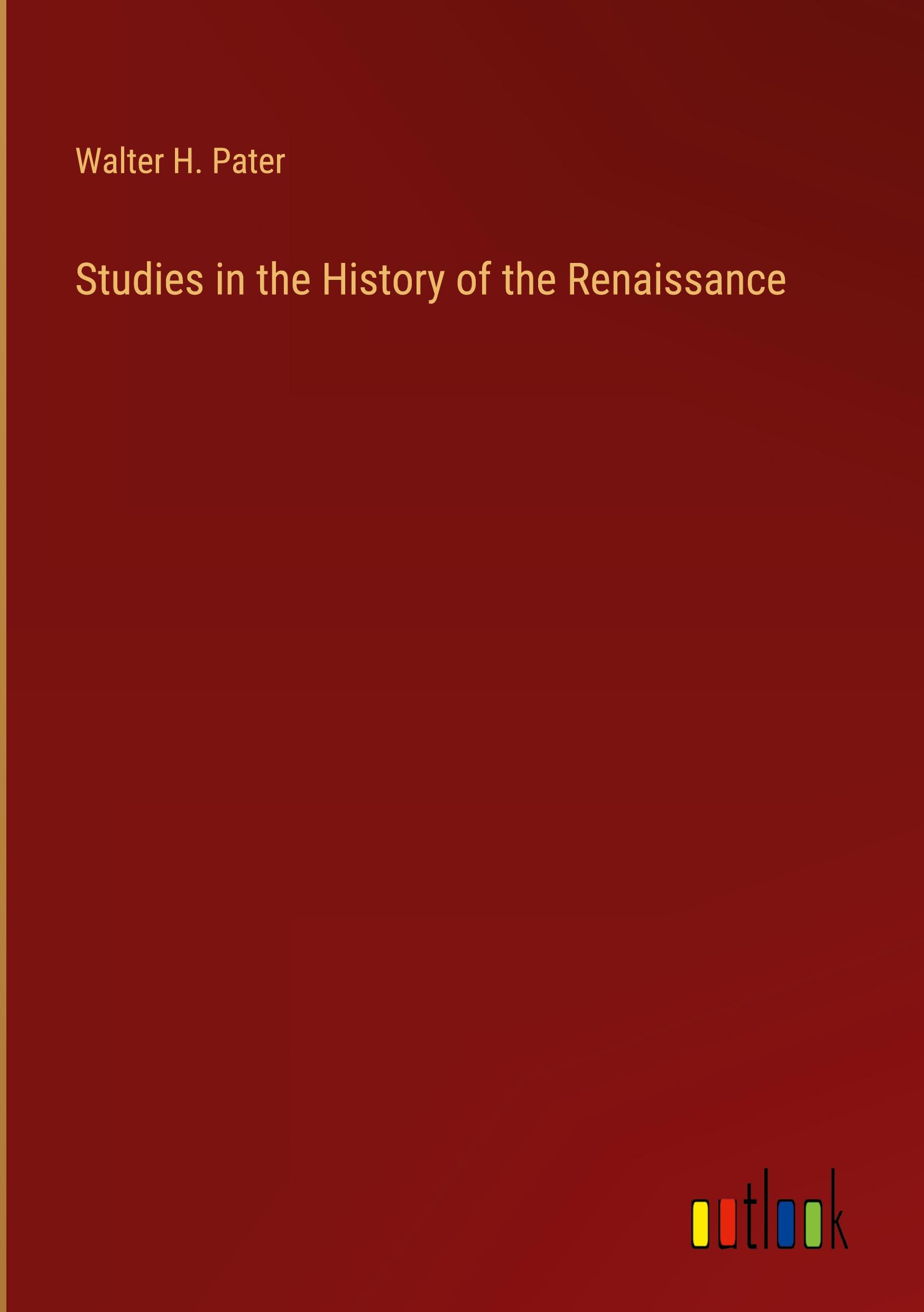 Studies in the History of the Renaissance