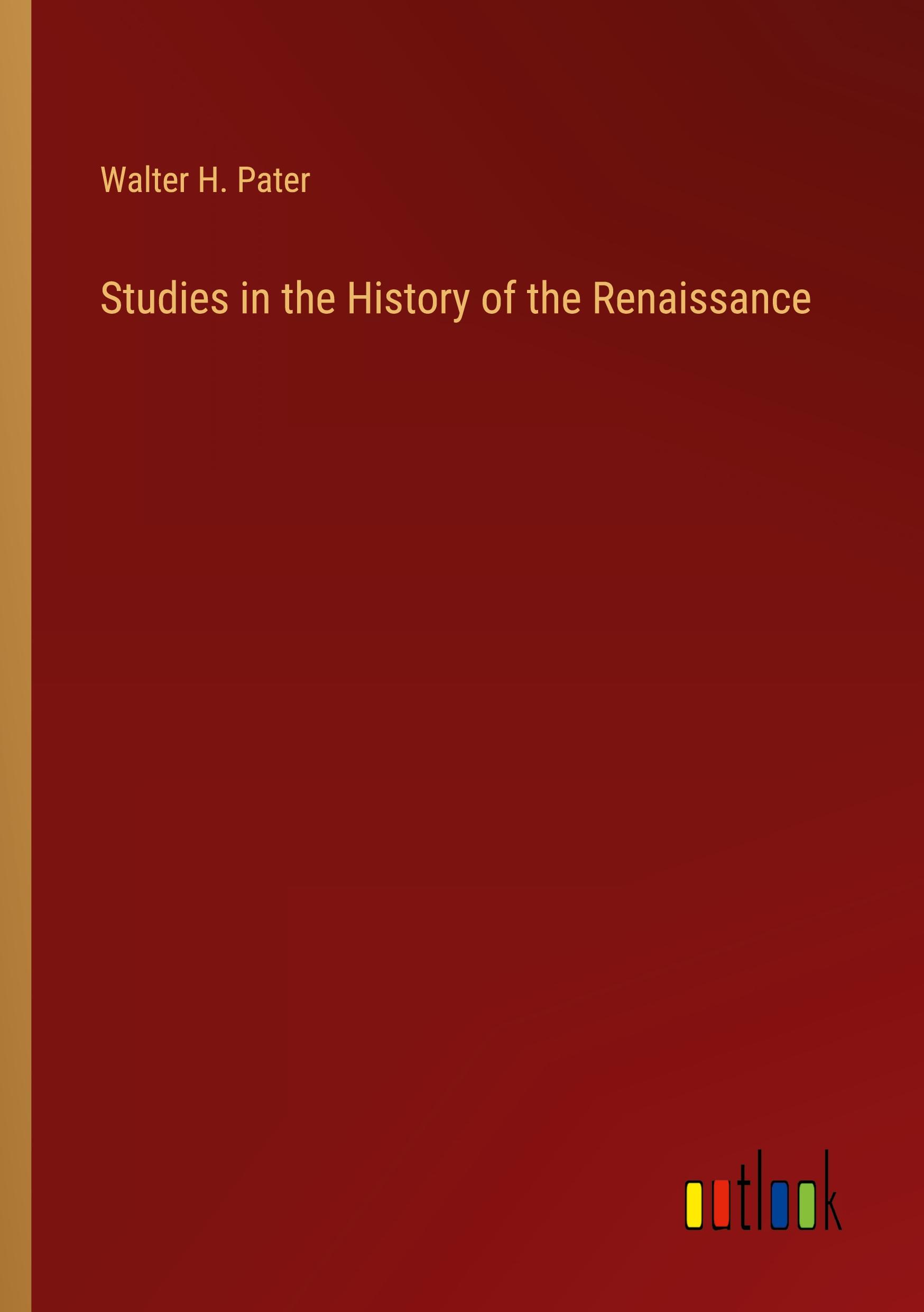 Studies in the History of the Renaissance