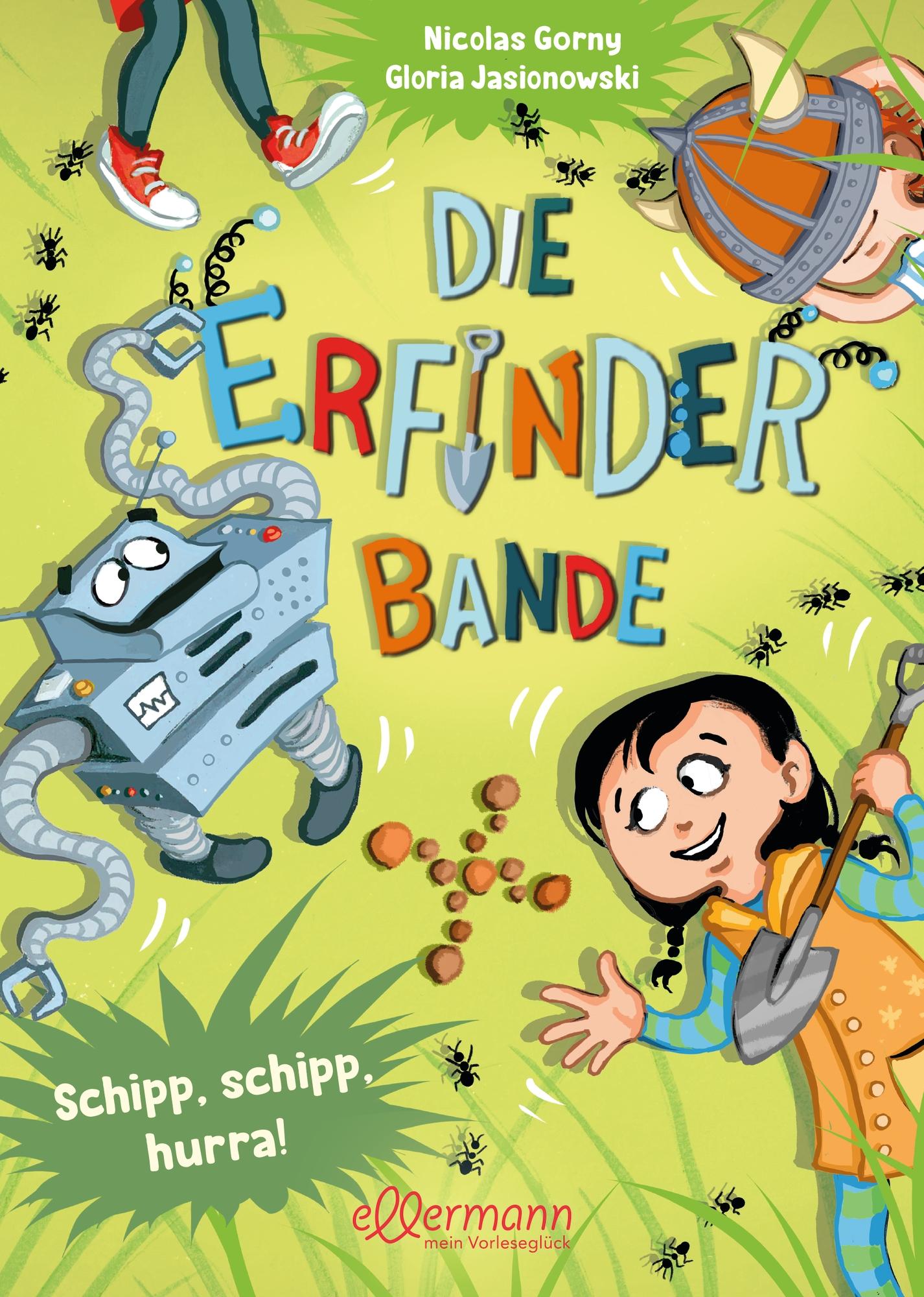 Die Erfinder-Bande 3. Schipp, schipp, hurra!