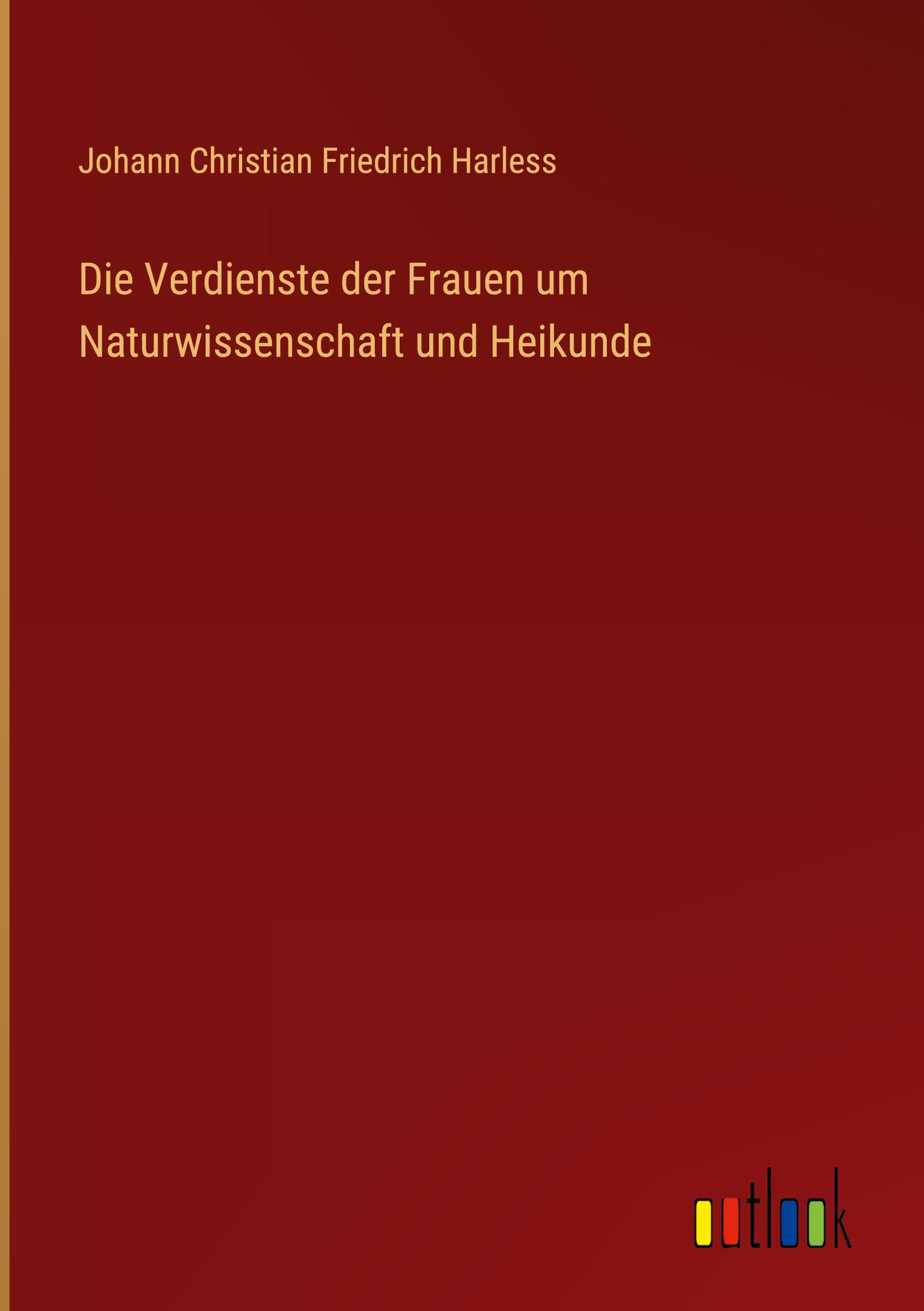 Die Verdienste der Frauen um Naturwissenschaft und Heikunde