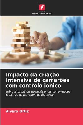 Impacto da criação intensiva de camarões com controlo iónico