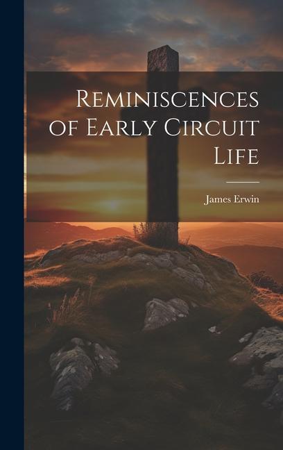 Reminiscences of Early Circuit Life