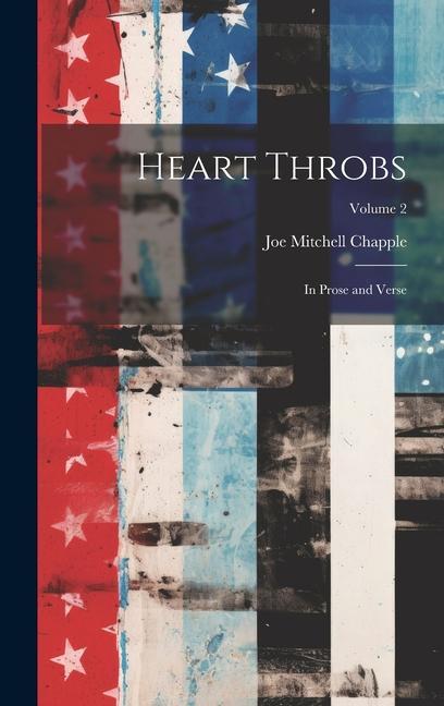 Heart Throbs: In Prose and Verse; Volume 2