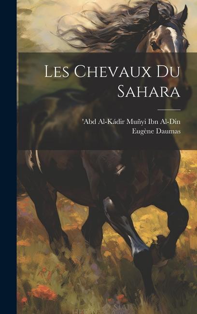 Les Chevaux Du Sahara