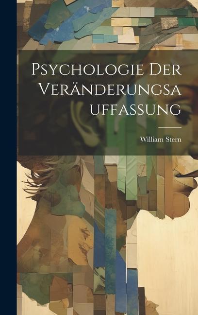 Psychologie Der Veränderungsauffassung