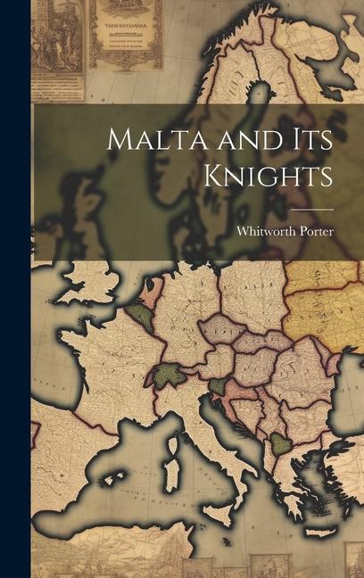 Malta and Its Knights