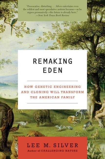 Remaking Eden