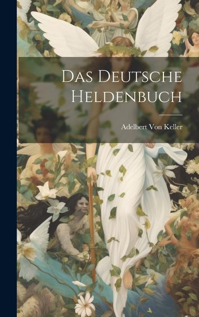 Das Deutsche Heldenbuch