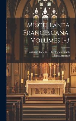 Miscellanea Francescana, Volumes 1-3