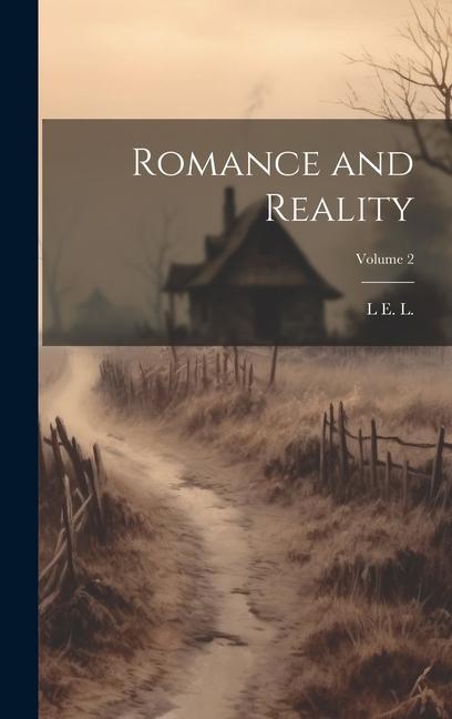 Romance and Reality; Volume 2