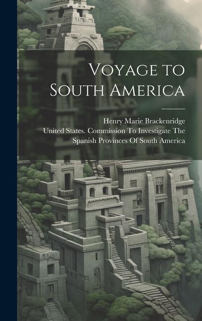 Voyage to South America