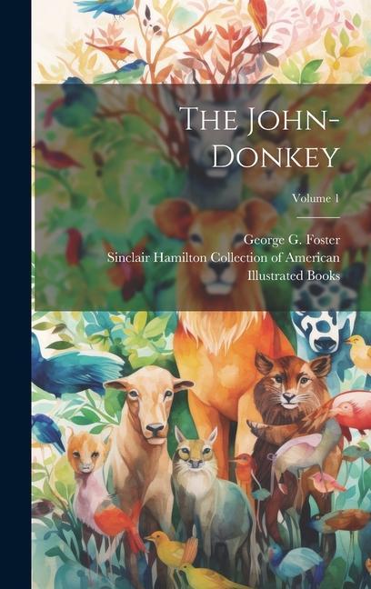 The John-donkey; Volume 1