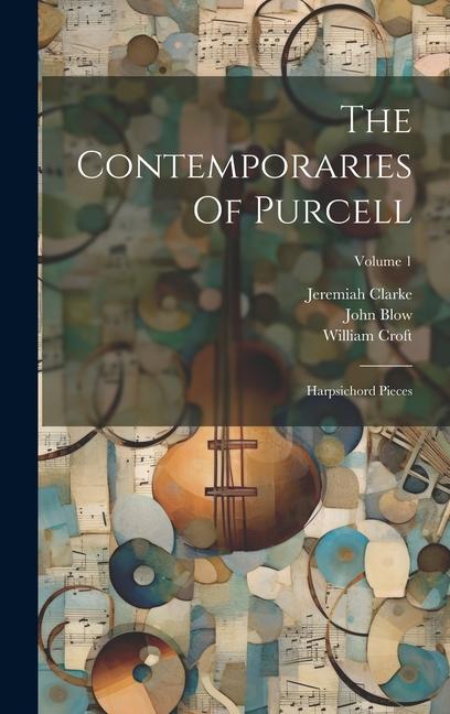 The Contemporaries Of Purcell