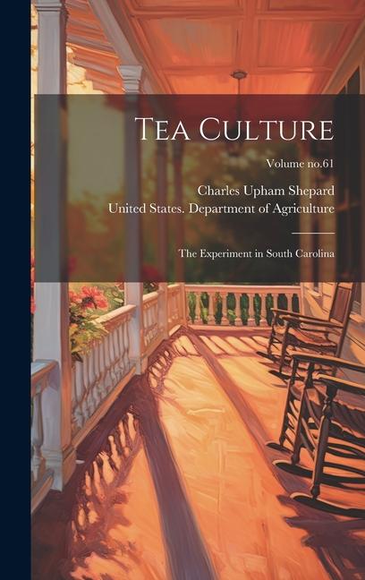 Tea Culture: The Experiment in South Carolina; Volume no.61