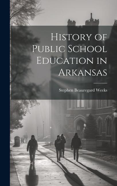 History of Public School Education in Arkansas