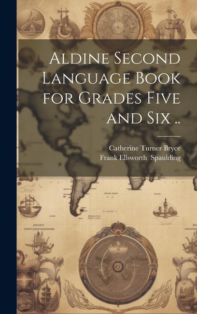 Aldine Second Language Book for Grades Five and Six ..