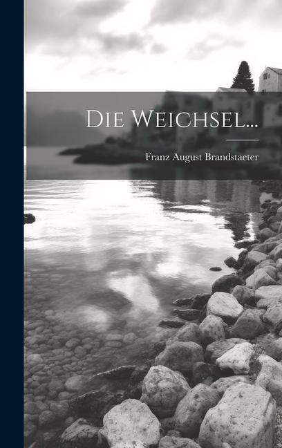 Die Weichsel...