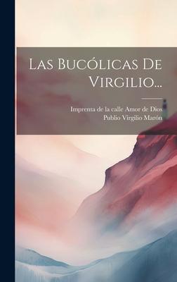 Las Bucólicas De Virgilio...