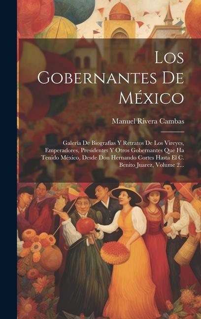 Los Gobernantes De México