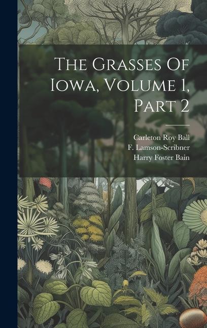 The Grasses Of Iowa, Volume 1, Part 2