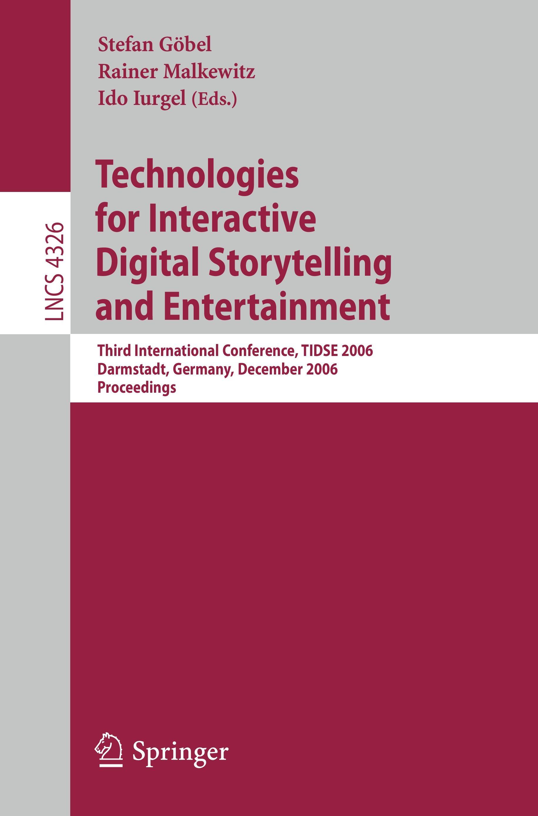 Technologies for Interactive Digital Storytelling and Entertainment