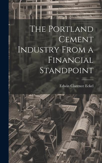 The Portland Cement Industry From a Financial Standpoint