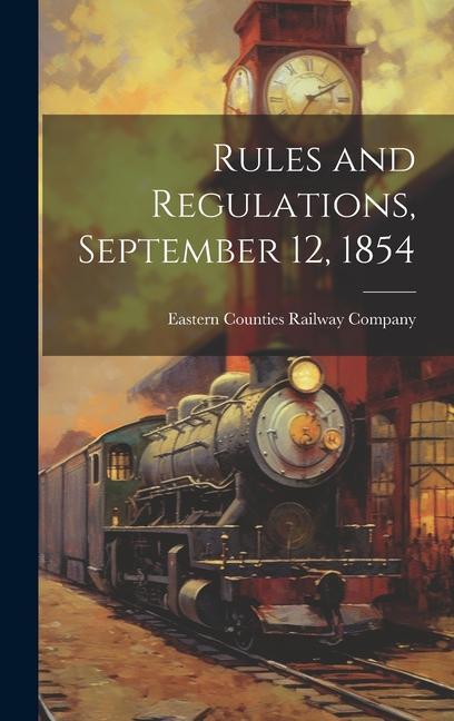 Rules and Regulations, September 12, 1854