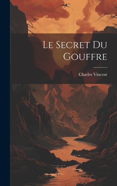 Le Secret Du Gouffre