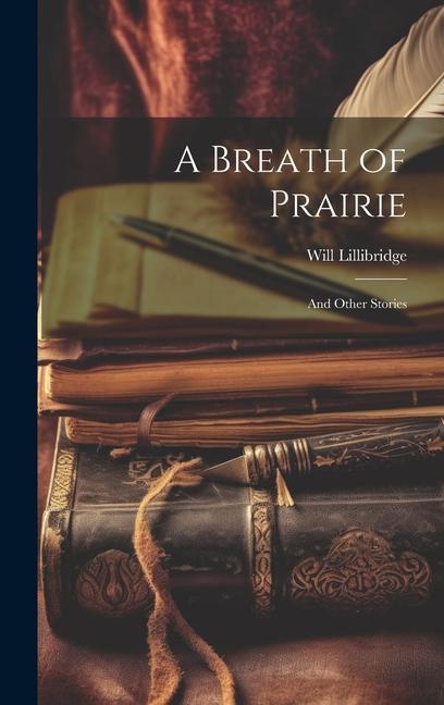 A Breath of Prairie: And Other Stories