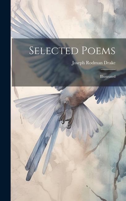 Selected Poems: Illustrated