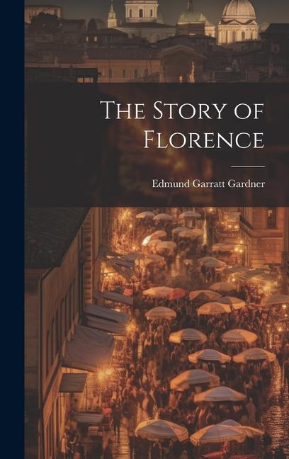 The Story of Florence