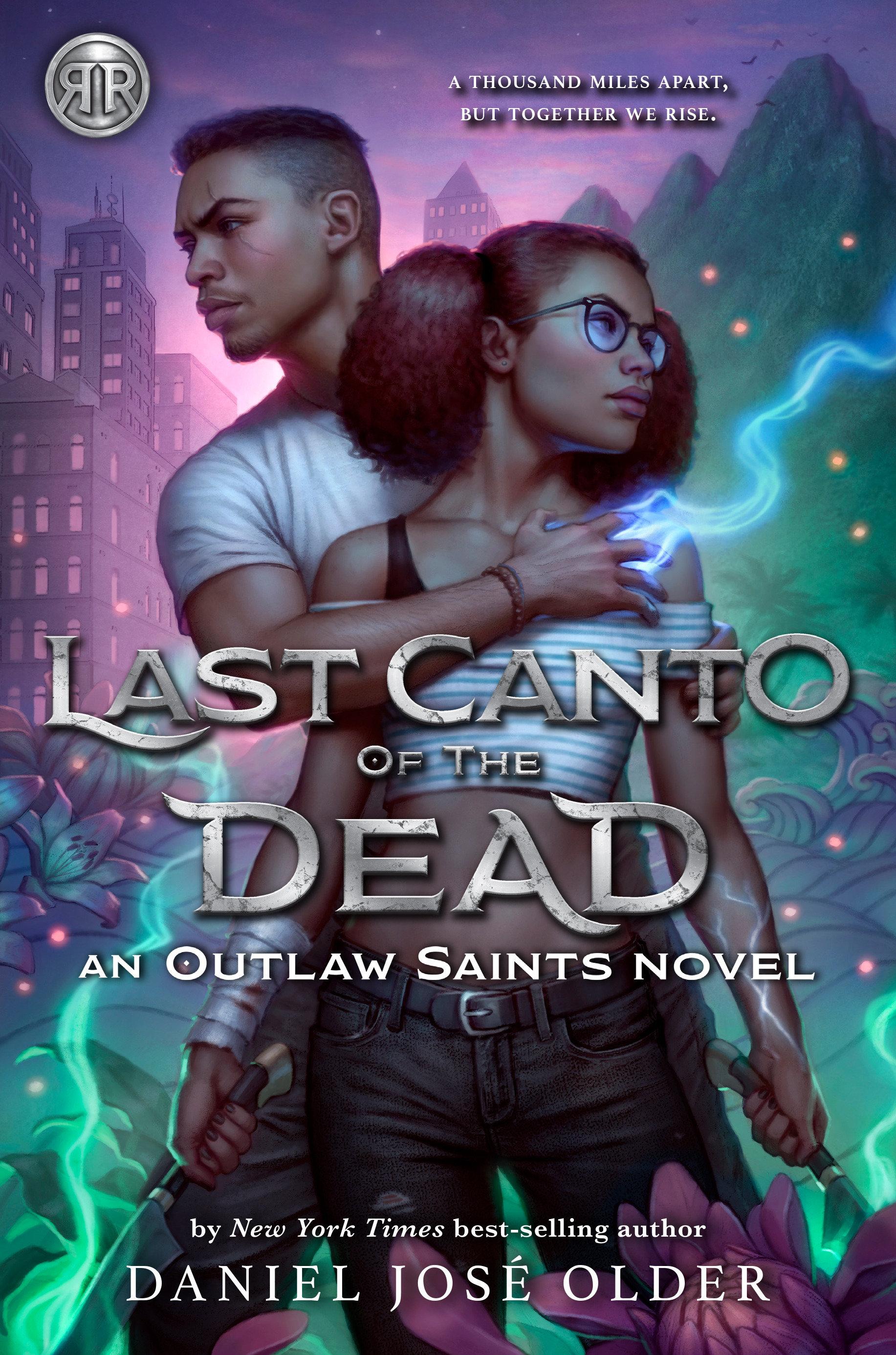 Rick Riordan Presents: Last Canto of the Dead an Outlaw Saints Novel, Book 2