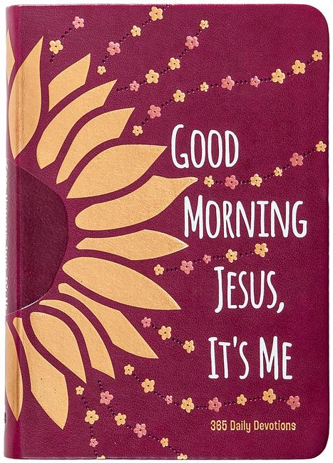 Good Morning Jesus It's Me